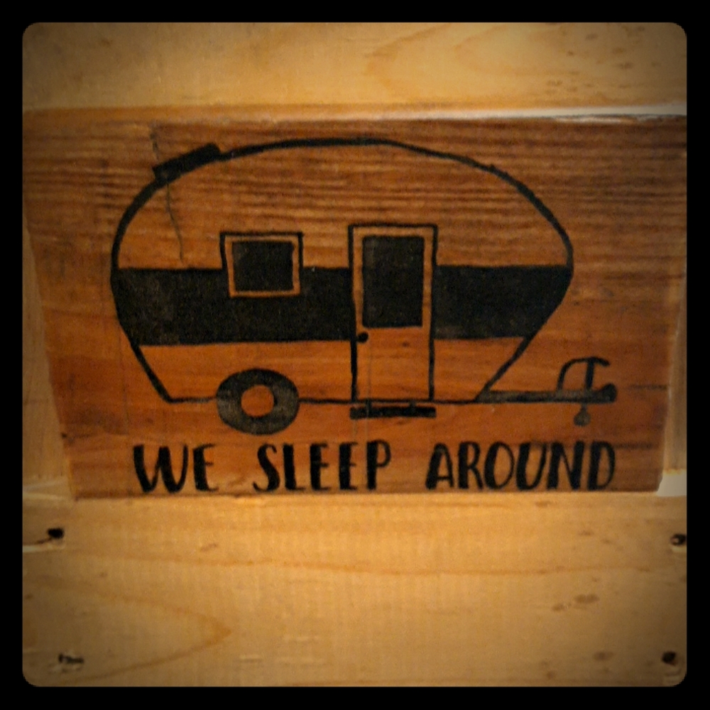 We Sleep Around Sign